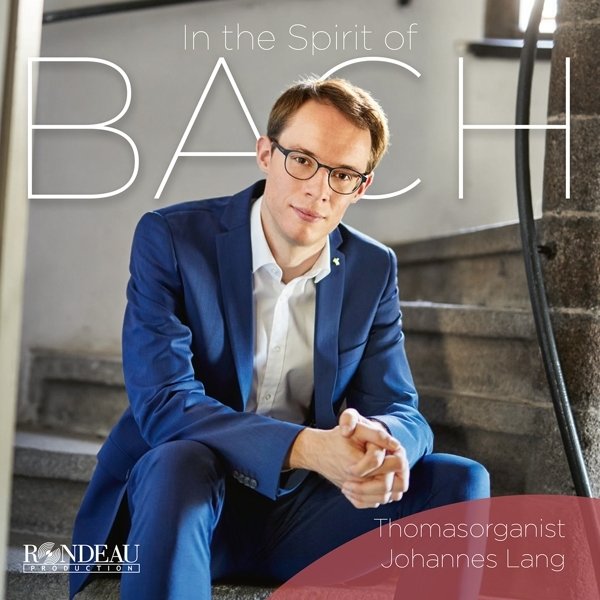 Johann Sebastian Bach:In the Spirit of BACH