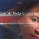 British Viola Concertos