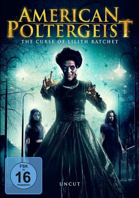 American Poltergeist: The Curse of Lilith Ratchet