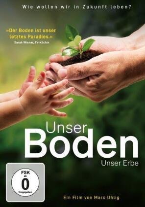 Unser Boden,unser Erbe