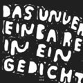 Das Unvereinbare In Ein Gedicht (Digipack 2CD)