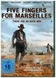 Five Fingers for Marseilles