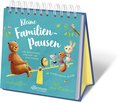 Kleine Familien-Pausen