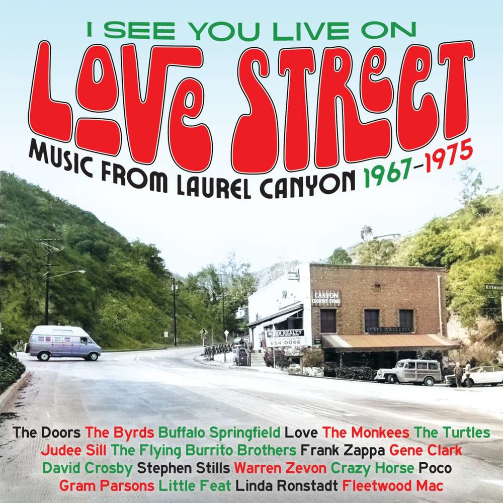 I See You Live on Love Street' MUSIC FROM THE LAUREL CANYON 1