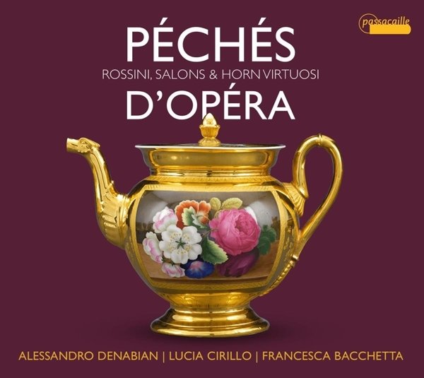 Péchés d'Opéra-Rossini,der Salon & Hornvirtuosen