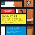 Bonizzi: Sämtliche Werke für Viola Bastarda Bonizzi: Complete Works for Viola Bastarda