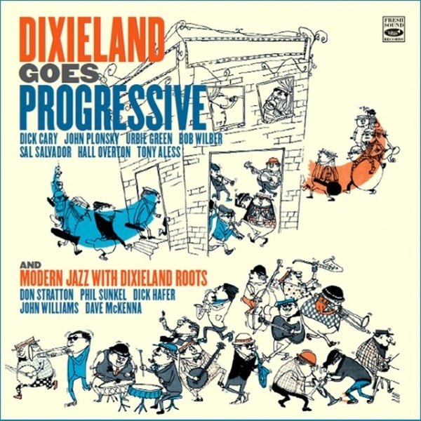 Dixieland Goes Progressive/Modern Jazz With Dixiel