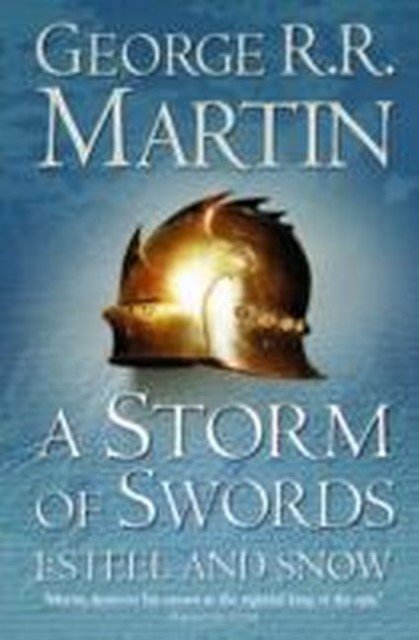 A Storm of Swords: Part 1 Steel and Snow