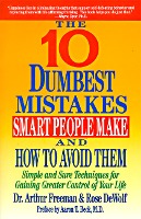 10 Dumbest Mistakes Smart People Make and How to Avoid Them