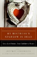 My Mistress's Sparrow Is Dead