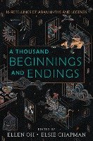 A Thousand Beginnings and Endings