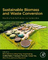 Modeling Tools for Planning Sustainable Biomass and Waste Conversion Into Energy and Chemicals