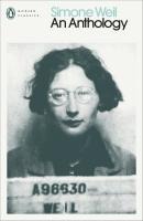 Simone Weil: An Anthology