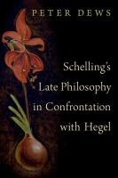 Schelling's Late Philosophy in Confrontation with Hegel