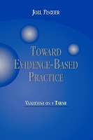 Toward Evidence-Based Practice