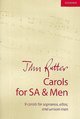 Carols for SA and Men for mixed chorus (SAM) and organ (piano) - score