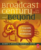 The Broadcast Century and Beyond