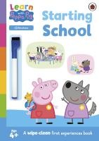 Learn with Peppa: Starting School wipe-clean activity book