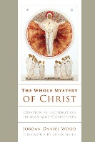 The Whole Mystery of Christ