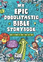 My Epic, Doodletastic Bible Storybook