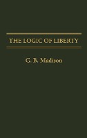 The Logic of Liberty