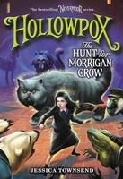 Hollowpox: The Hunt for Morrigan Crow