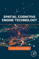 Spatial Cognitive Engine Technology