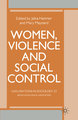 Women, Violence and Social Control