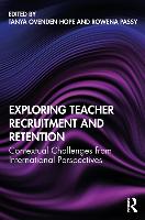 Exploring Teacher Recruitment and Retention