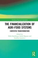 The Financialization of Agri-Food Systems