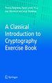 A Classical Introduction to Cryptography Exercise Book