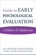 Guide to Early Psychological Evaluation: Children & Adolescents