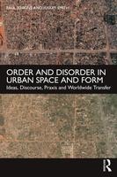 Order and Disorder in Urban Space and Form