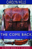 The Come Back (Esprios Classics)