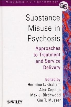 Substance Misuse in Psychosis