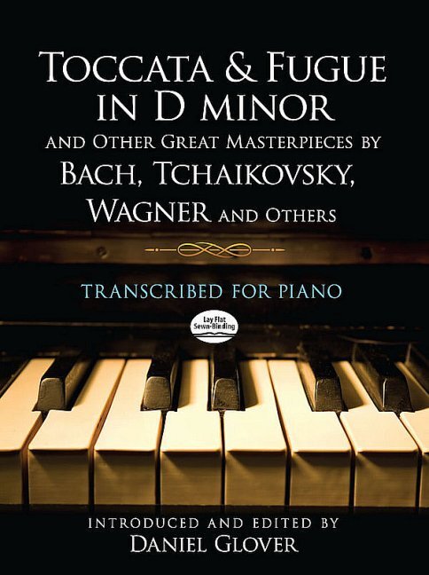 Toccata And Fugue In D minor And Other Great Masterpieces By Bach, Tchaikovsky, Wagner And Others