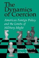 The Dynamics of Coercion