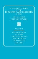 The Dramatic Works in the Beaumont and Fletcher Canon