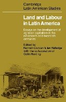 Land and Labour in Latin America