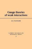 Gauge Theories of Weak Interactions