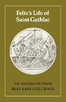 Felix's Life of Saint Guthlac