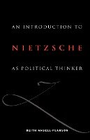 An Introduction to Nietzsche as Political Thinker