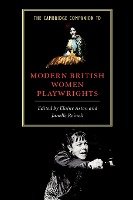 The Cambridge Companion to Modern British Women Playwrights