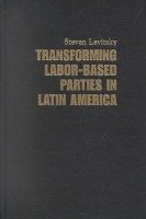 Transforming Labor-Based Parties in Latin America