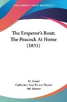 The Emperor's Rout; The Peacock At Home (1831)