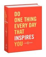 Do One Thing Every Day That Inspires You