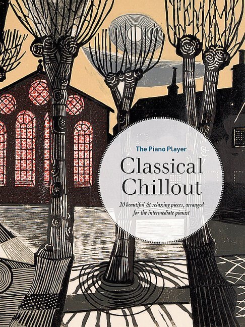 The Piano Player: Classical Chillout