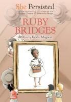 She Persisted: Ruby Bridges