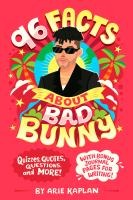 96 Facts about Bad Bunny - Kaplan, Arie; Rodil, Risa - Dussmann - Das  Kulturkaufhaus