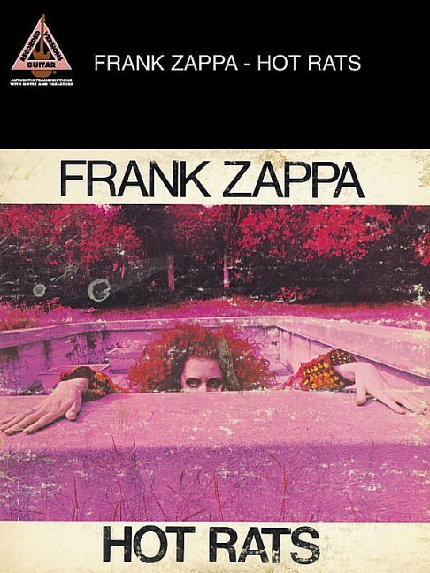 Frank Zappa: Hot Rats - Guitar Recorded Versions